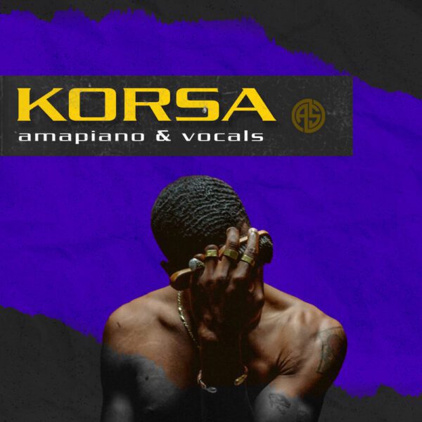 KORSA Amapiano & Vocals