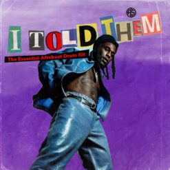 I Told them: Afrobeats Drum Kit art cover