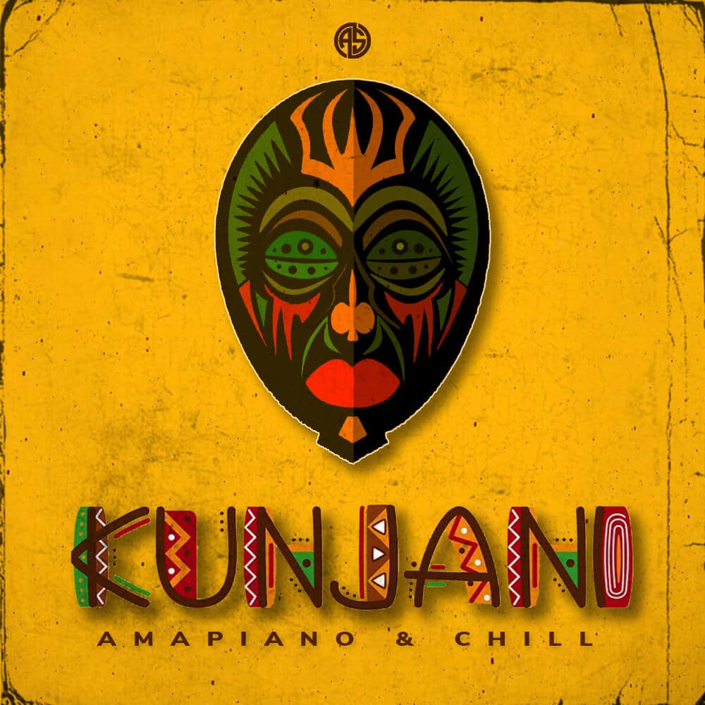 KUNJANI – Amapiano & Chill
